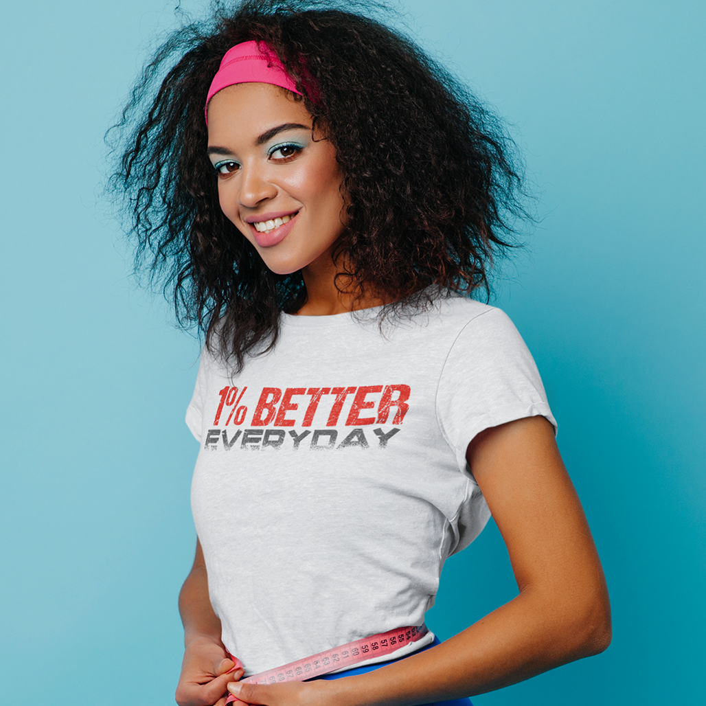 Camiseta 1% Better Everyday