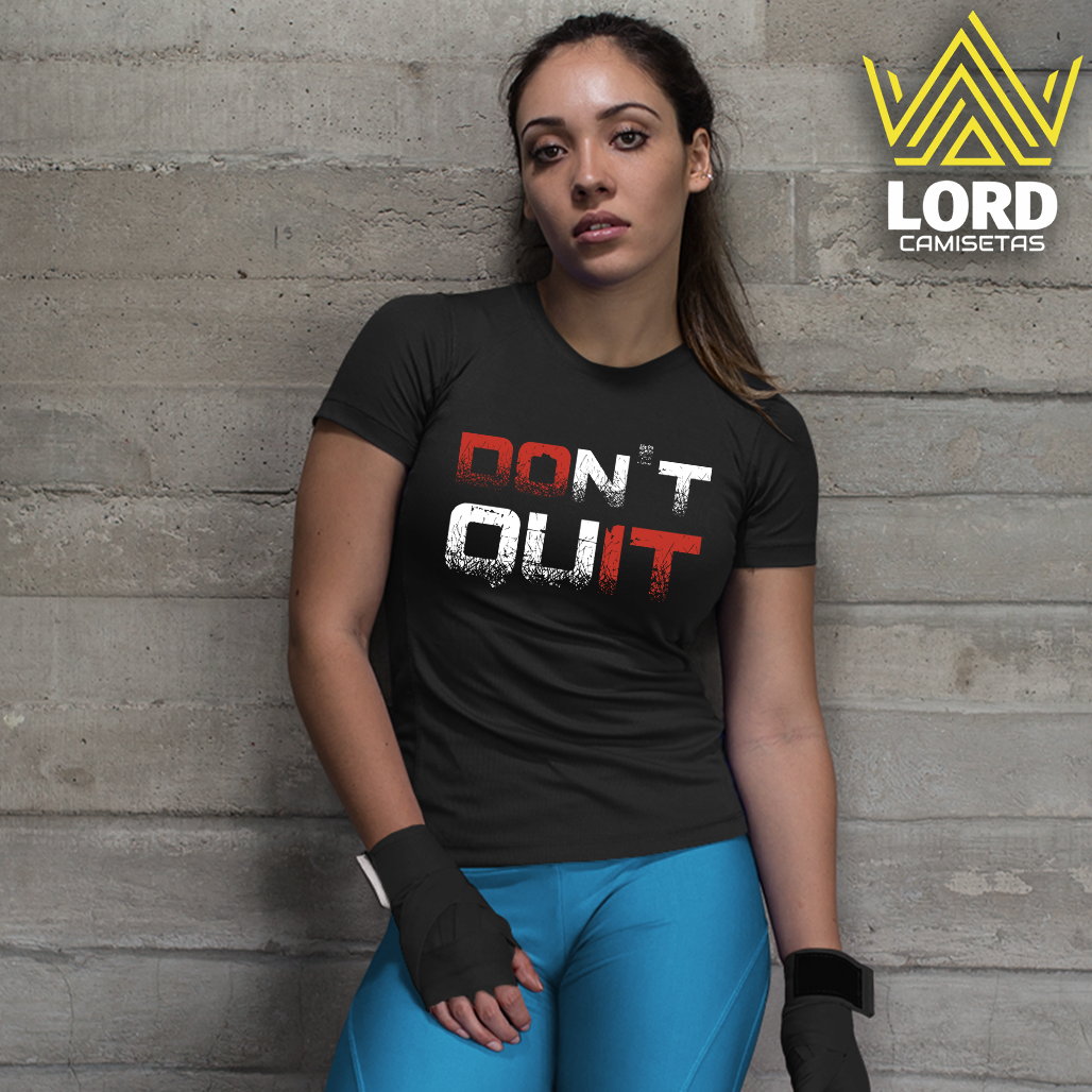 Camiseta Dont Quit