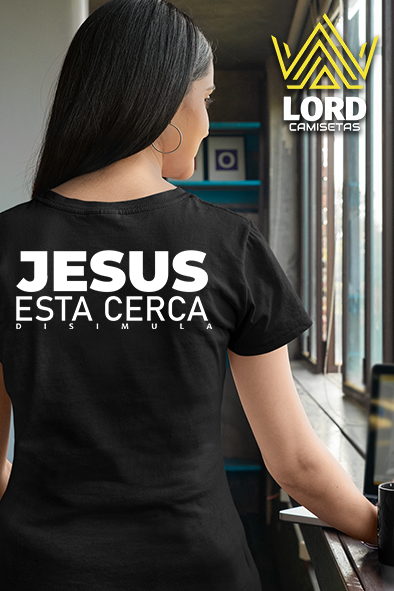 Camiseta Jesús esta cerca DISIMULA