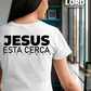 Camiseta Jesús esta cerca DISIMULA