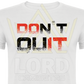 Camiseta Dont Quit