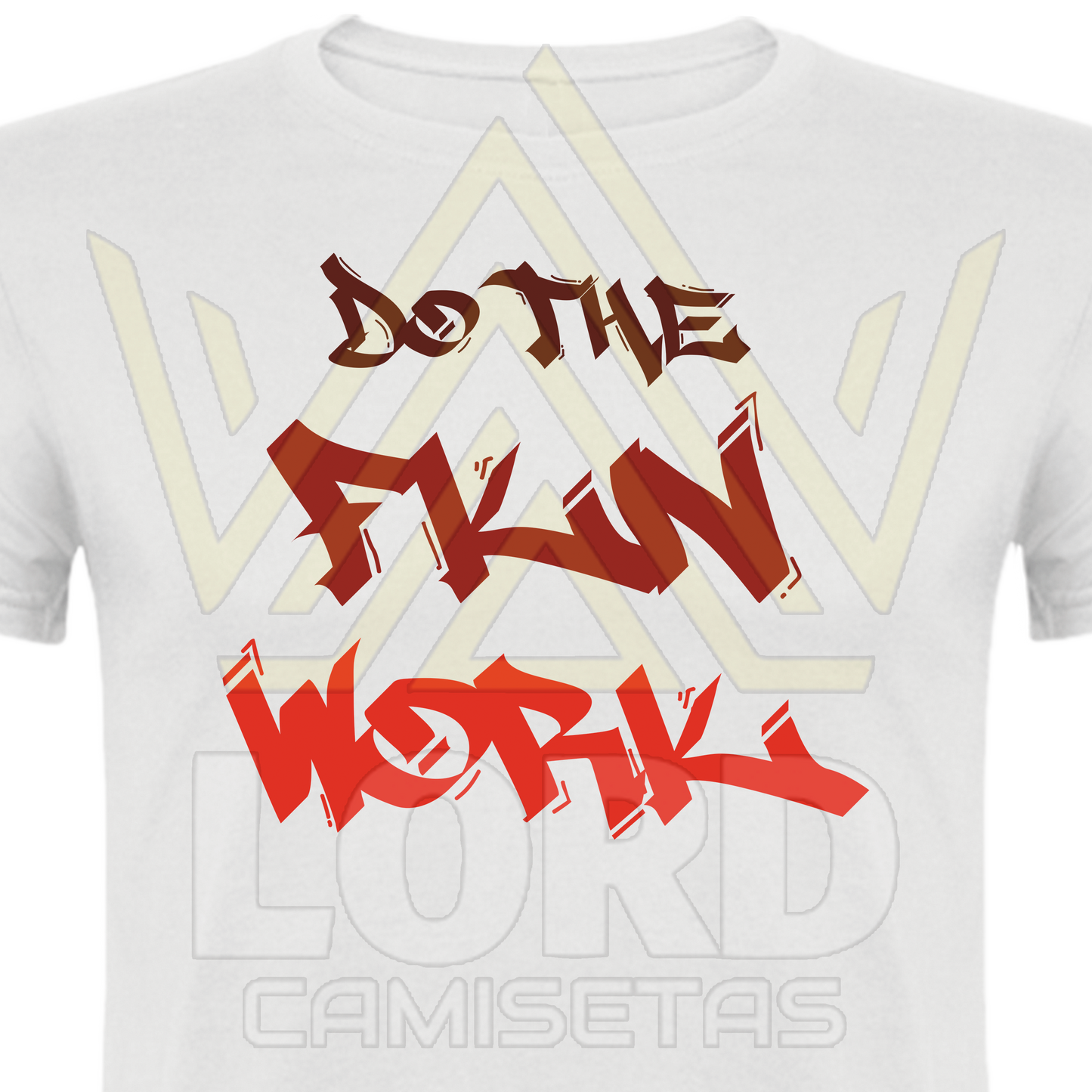 Camiseta Do the fkcn work